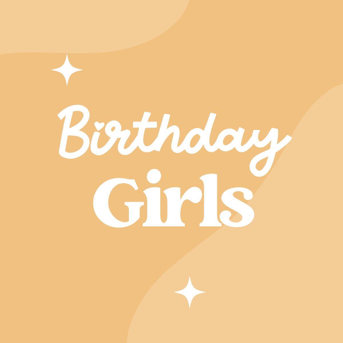 Birthday Girls