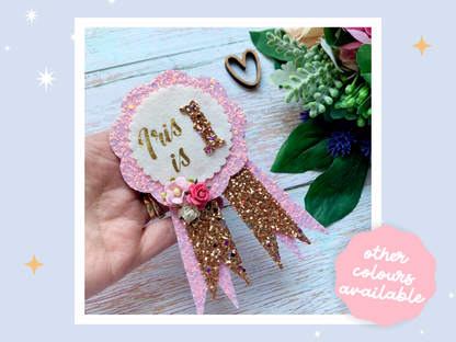 Birthday Badge with age, personalised Birthday Rosette